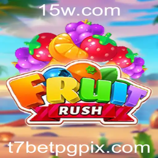 FruitRush: A Nova Sensação dos Jogos com T7Bet